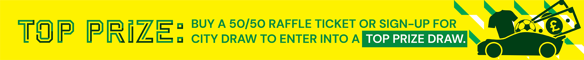 Top Prize: Buy a 50/50 raffle ticket or sign-up for city draw to enter into a top prize draw